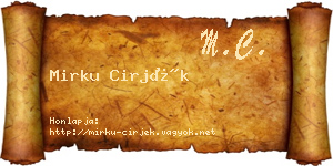 Mirku Cirjék névjegykártya
